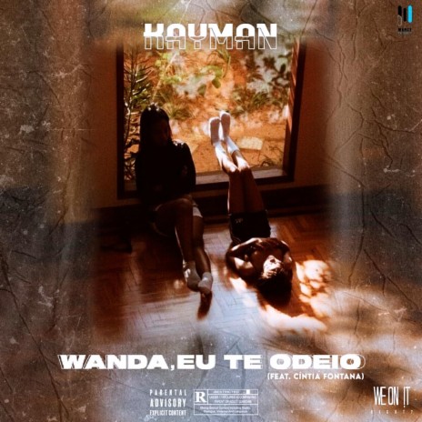 Wanda, Eu Te Odeio ft. Cíntia Fontana | Boomplay Music