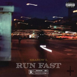 RUN FAST ft. 30890 lyrics | Boomplay Music