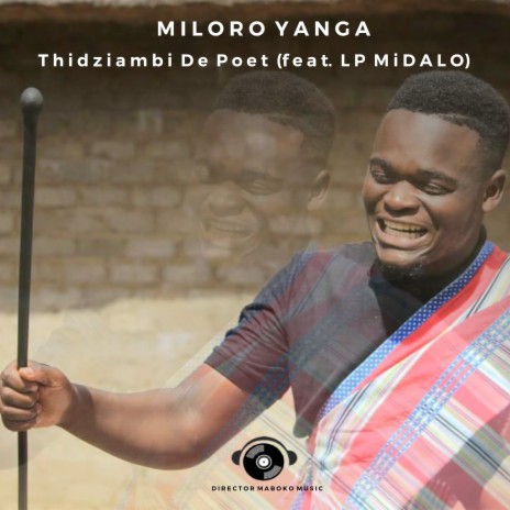 Miloro Yanga ft. LP MiDALO | Boomplay Music