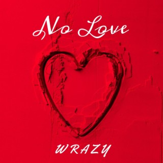 No Love lyrics | Boomplay Music