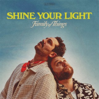 Shine Your Light lyrics | Boomplay Music
