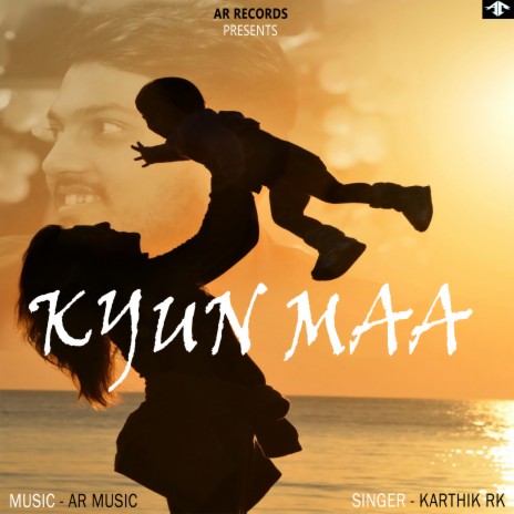 Kyun Maa | Boomplay Music