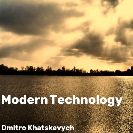 Modern Technology | Boomplay Music