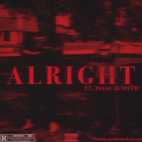ALRIGHT (feat. Issac Ignotic)
