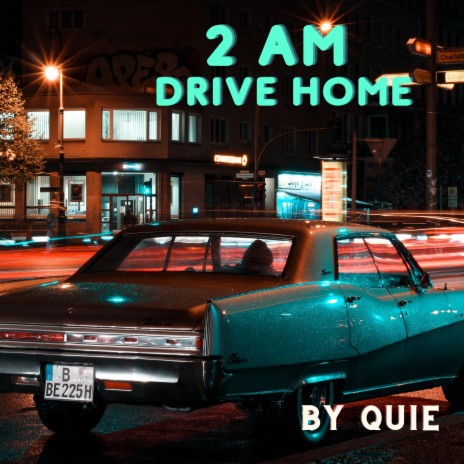 2 AM Drive Home | Boomplay Music