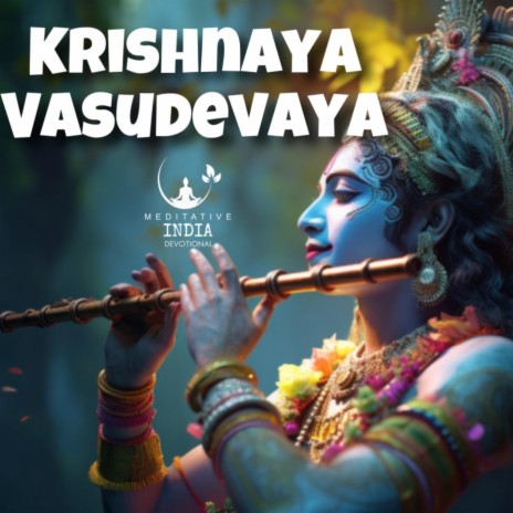 Krishnaya Vasudevaya | Boomplay Music