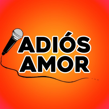 Adiós Amor | Boomplay Music