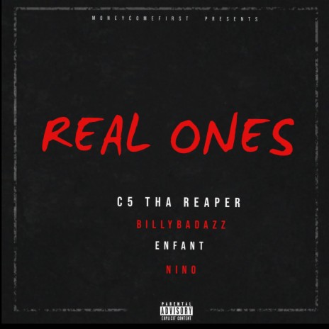 Real Ones (feat. BillyBadAzz, Enfant & Nino) | Boomplay Music