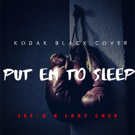 Put em to ZZZ Kodak black cover | Boomplay Music