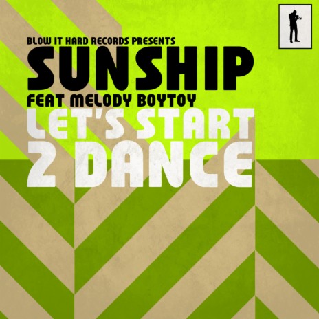 Let's Start 2 Dance (Radio Edit) ft. Melody Boytoy | Boomplay Music