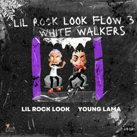 Lil Rock Look Flow 3 (White Walkers) ft. young lama | Boomplay Music