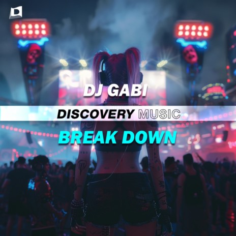 Break Down | Boomplay Music