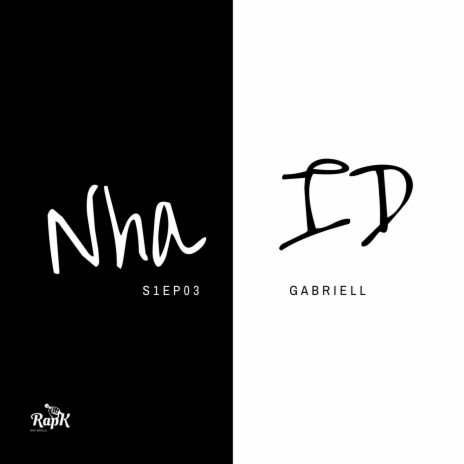 Nha ID S01EP03 ft. Gabriell | Boomplay Music