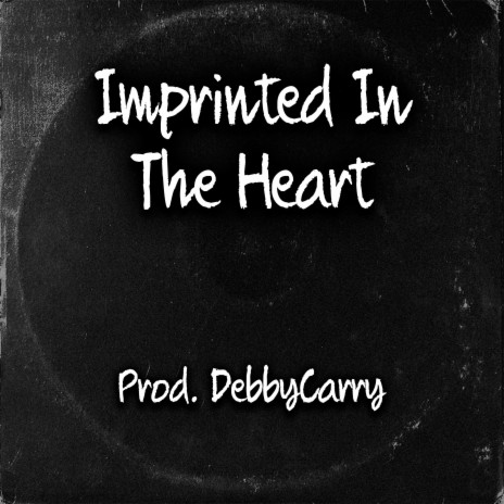 Imprinted In The Heart | Boomplay Music