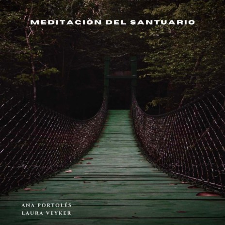 Meditación del Santuario (feat. Ana Portolés) | Boomplay Music