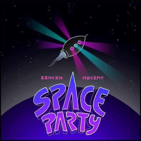 Space Party ft. Nokent | Boomplay Music