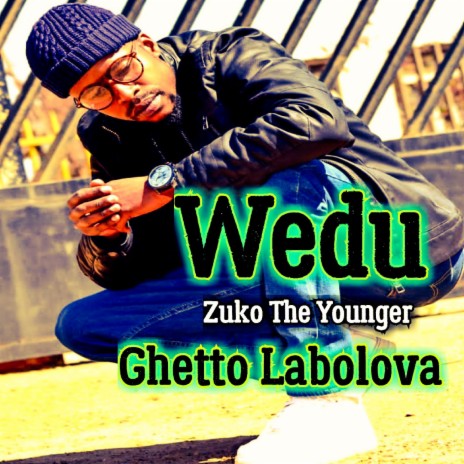 Ghetto Labolova (feat. Zuko The Younger) | Boomplay Music