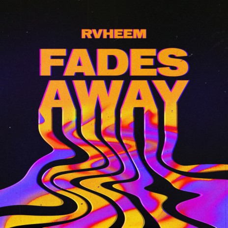 Fades Away | Boomplay Music