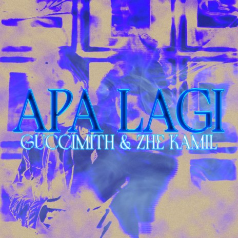 APA LAGI ft. Zhe Kamil | Boomplay Music