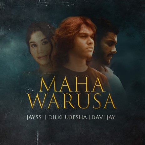 Maha Warusa ft. Ravi Jay & Dilki Uresha | Boomplay Music