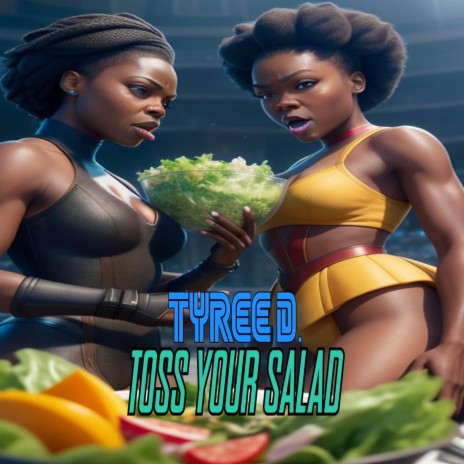 Toss Your Salad | Boomplay Music