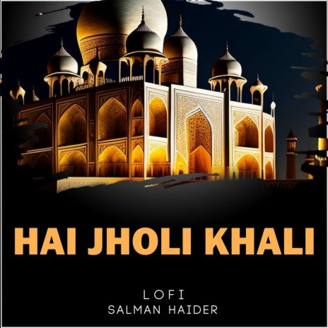 Hai Jholi Khali Lofi | Boomplay Music