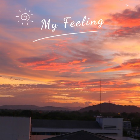 My Feeling | Boomplay Music