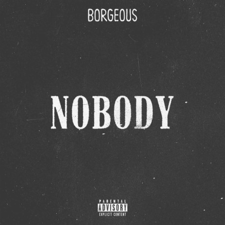 Nobody | Boomplay Music