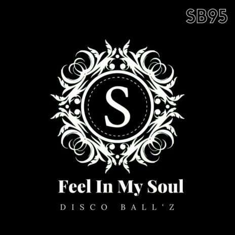 Feel In My Soul | Boomplay Music