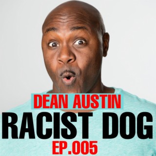 Racist Dog