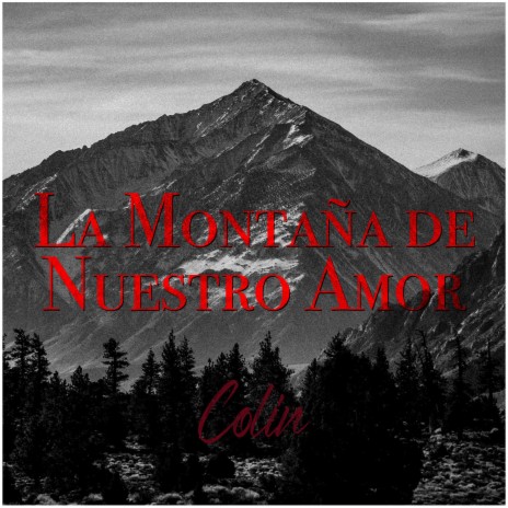 La Montaña de Nuestro Amor (The Mountain of Our Love) | Boomplay Music