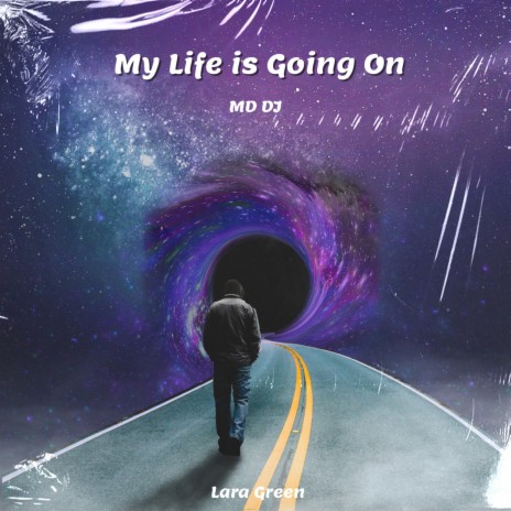 My Life Is Going On ft. Lara Green | Boomplay Music