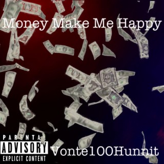 Money Make Me Happy