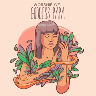 Worship of Goddess Papa: Earth Mother, Women’s Temple, Morning in Hawaiian