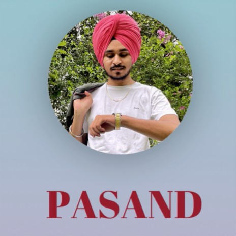Pasand | Boomplay Music