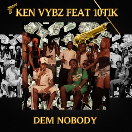 Dem Nobody ft. 10Tik | Boomplay Music