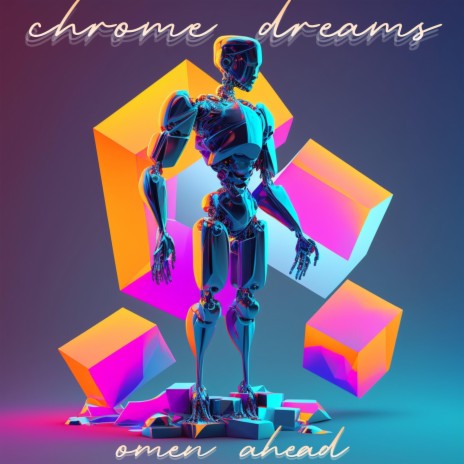 Chrome Dreams | Boomplay Music