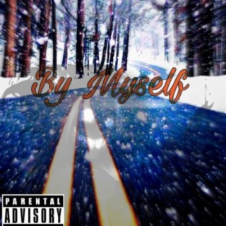 By Myself (feat. Static Shawn & Undarated Lor Chris)