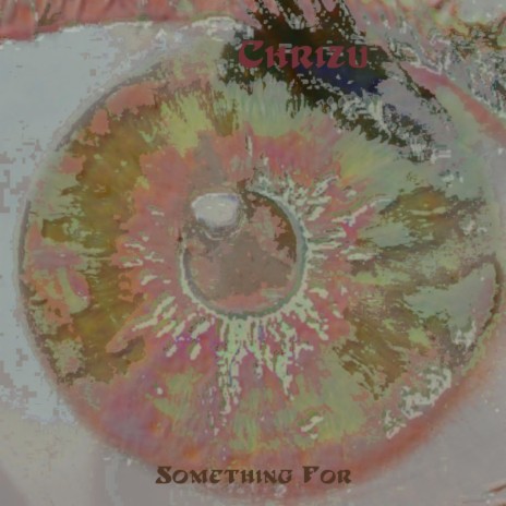 Something For | Boomplay Music