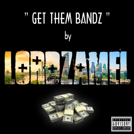 GET THEM BANDZ | Boomplay Music