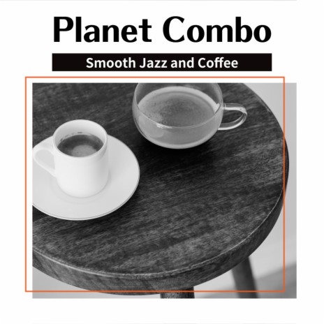 A Cup of Coffee and a Bit of Jazz