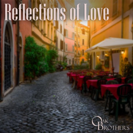 Reflections of Love | Boomplay Music