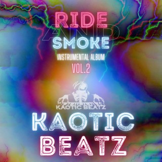 Ride and Smoke, Vol. 2