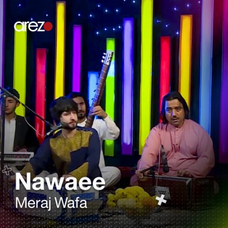 Meraj Wafa - Nawaee.wav | Boomplay Music