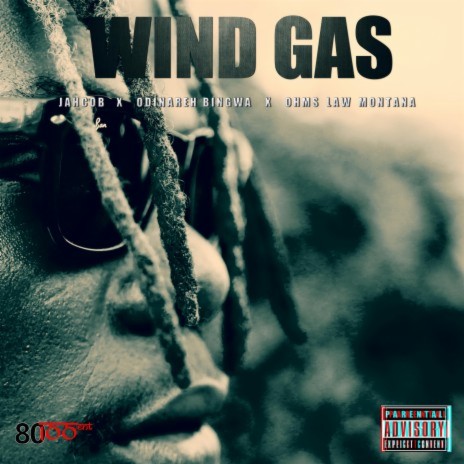WIND GAS ft. OHMS LAW MONTANA & ODINAREH BINGWA | Boomplay Music