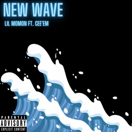 New Wave (feat. Cee'Em) | Boomplay Music