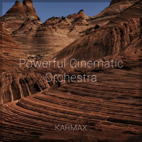 Powerful Cinematic Orchestra | Boomplay Music