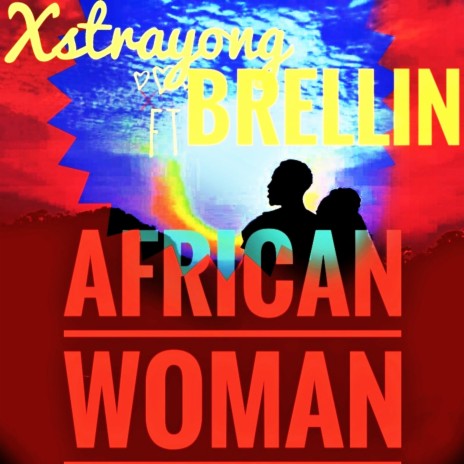 African Woman (feat. BRELLIN)