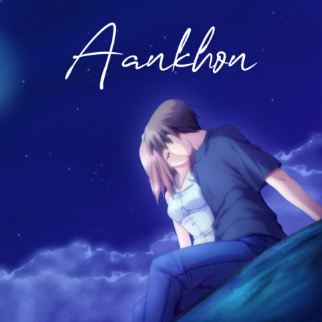 Aankhon (Slowed + Reverb) | Boomplay Music