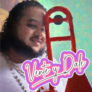 Vente y Dale lyrics | Boomplay Music